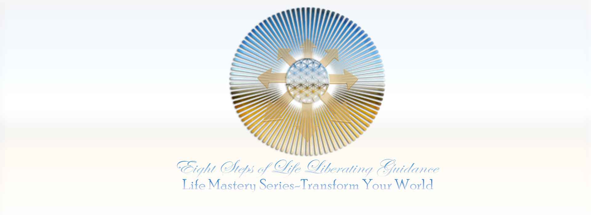 The 8 Step Life Mastery Series